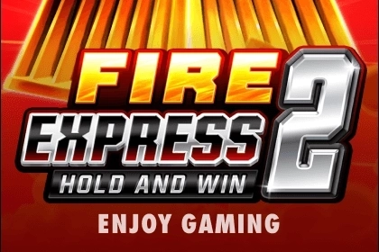 Fire Express 2: Hold & Win